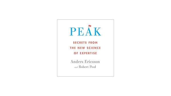 Book Notes: Peak by Anders Ericsson, Robert Pool